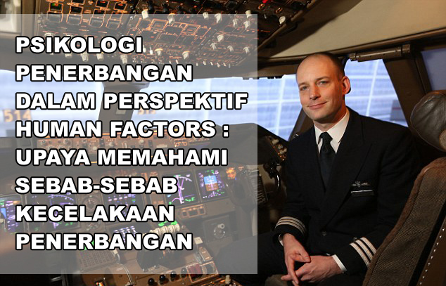 PSIKOLOGI PENERBANGAN DALAM PERSPEKTIF HUMAN FACTORS